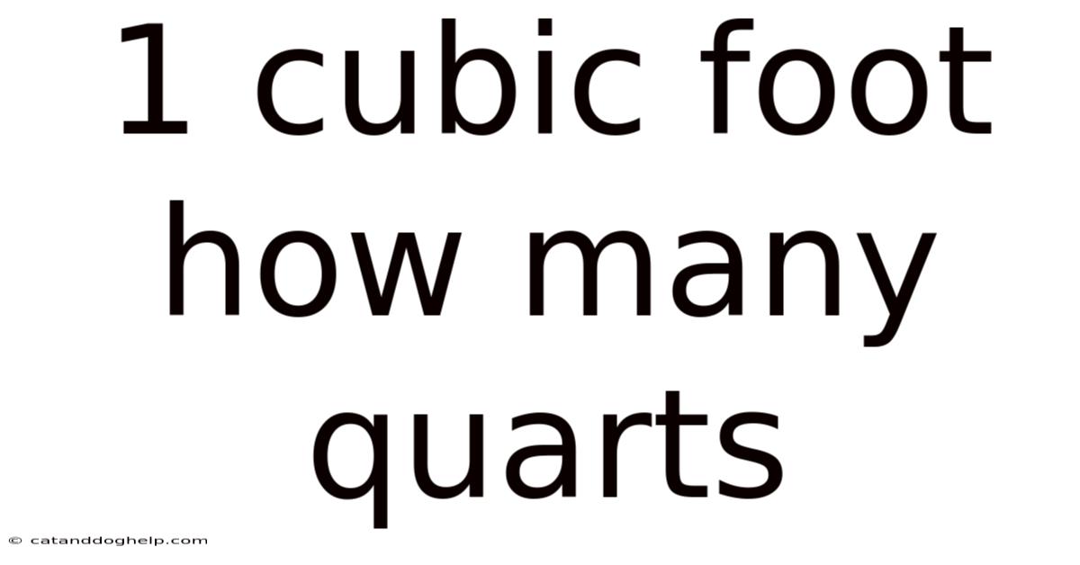 1 Cubic Foot How Many Quarts