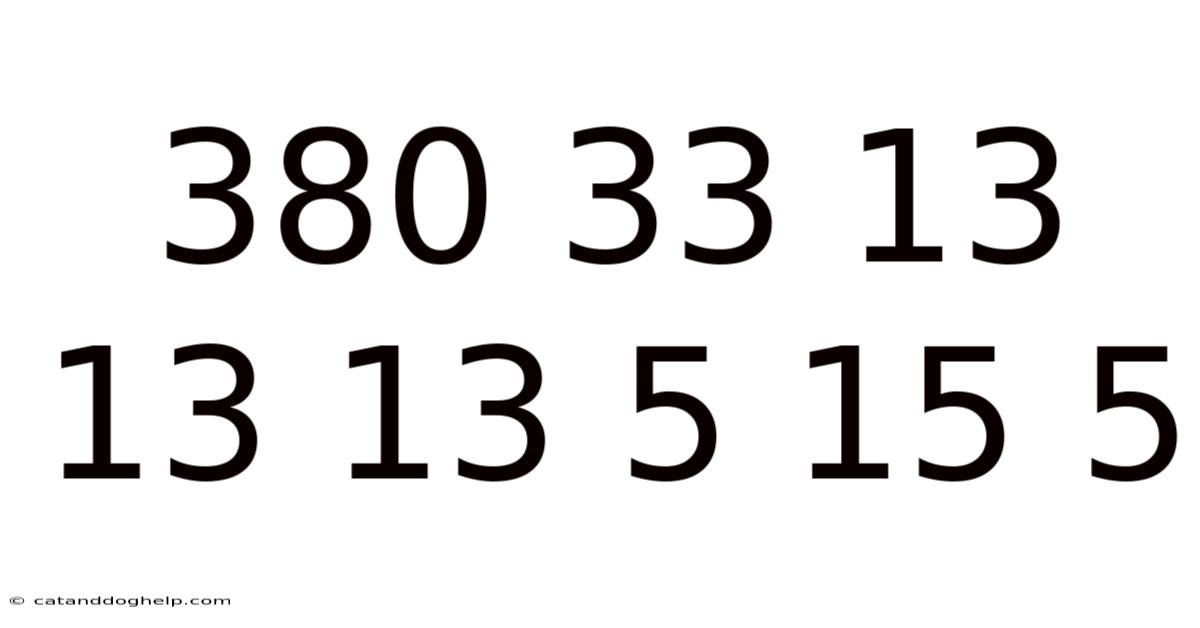 380 33 13 13 13 5 15 5