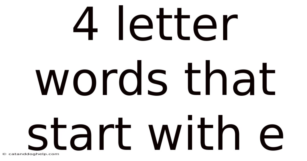 4 Letter Words That Start With E