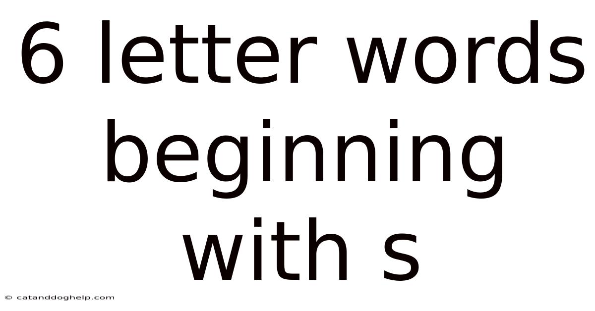 6 Letter Words Beginning With S