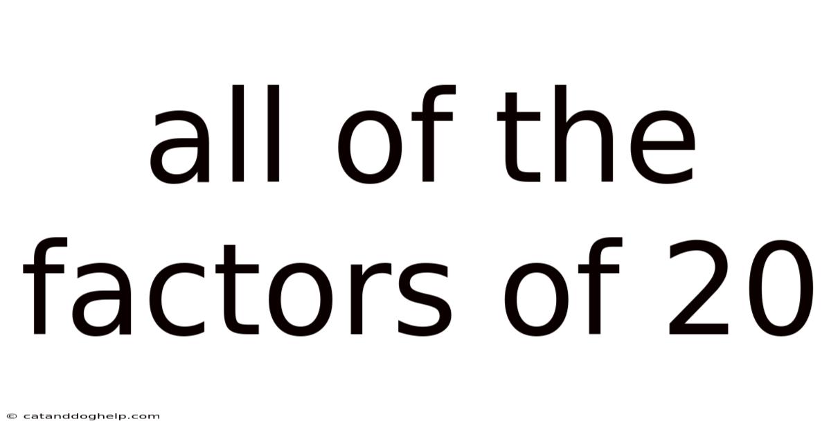 All Of The Factors Of 20