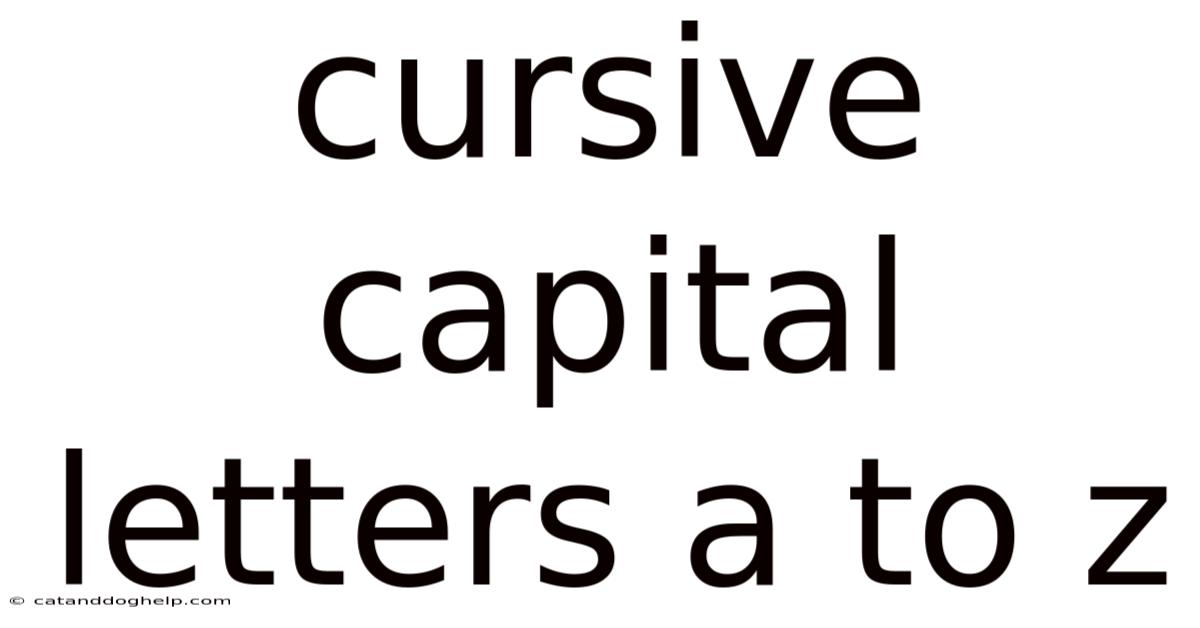 Cursive Capital Letters A To Z