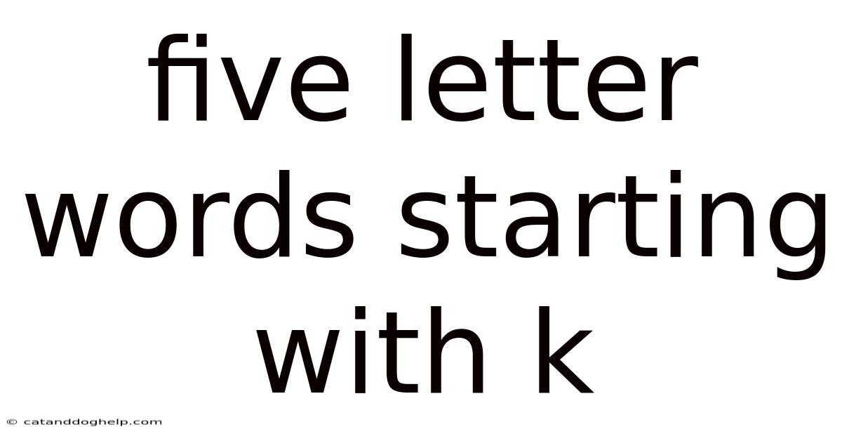 Five Letter Words Starting With K