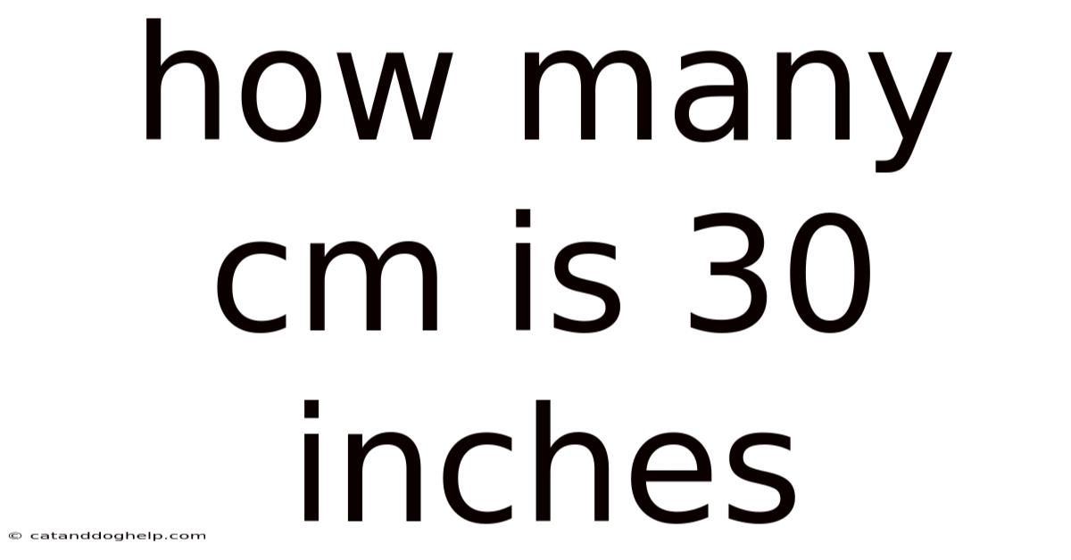 How Many Cm Is 30 Inches