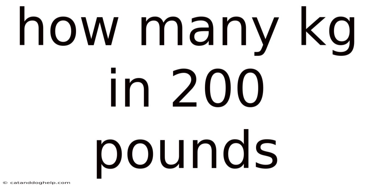 How Many Kg In 200 Pounds
