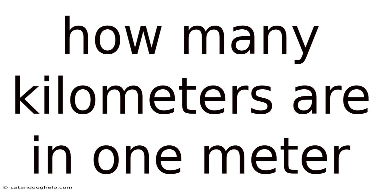 How Many Kilometers Are In One Meter