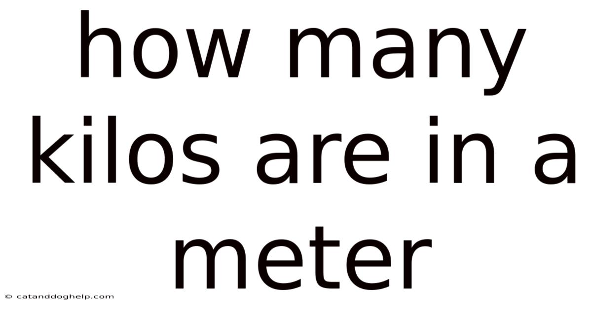 How Many Kilos Are In A Meter