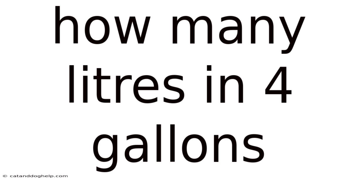 How Many Litres In 4 Gallons