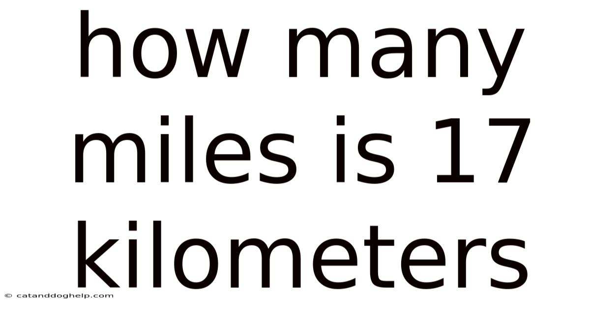 How Many Miles Is 17 Kilometers