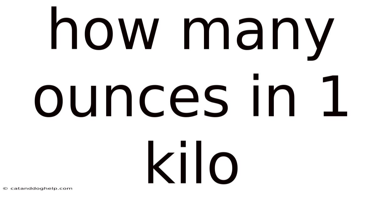 How Many Ounces In 1 Kilo