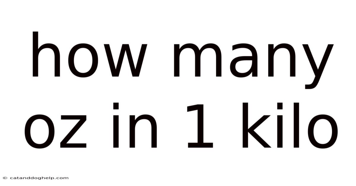 How Many Oz In 1 Kilo