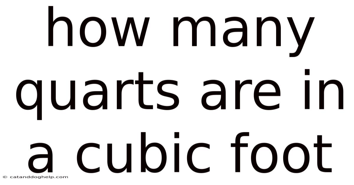 How Many Quarts Are In A Cubic Foot