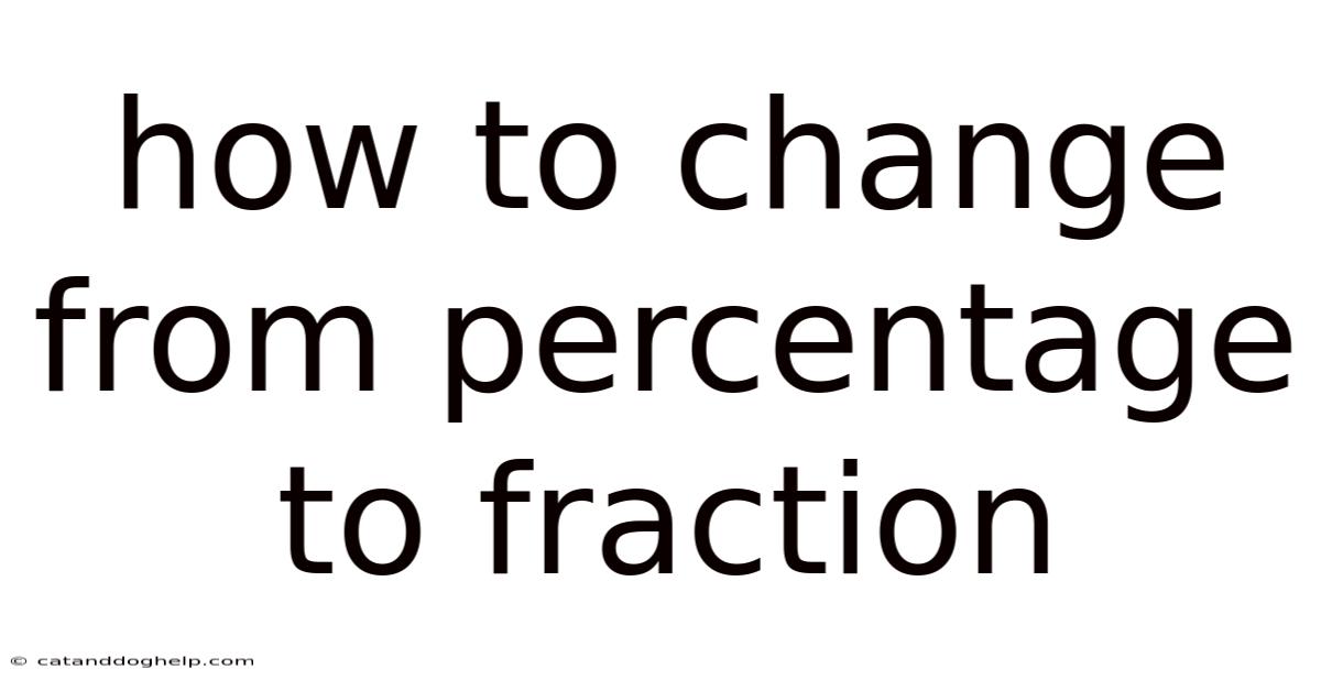 How To Change From Percentage To Fraction