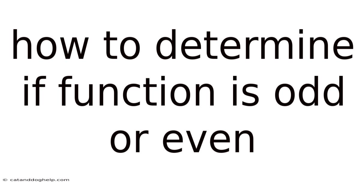 How To Determine If Function Is Odd Or Even