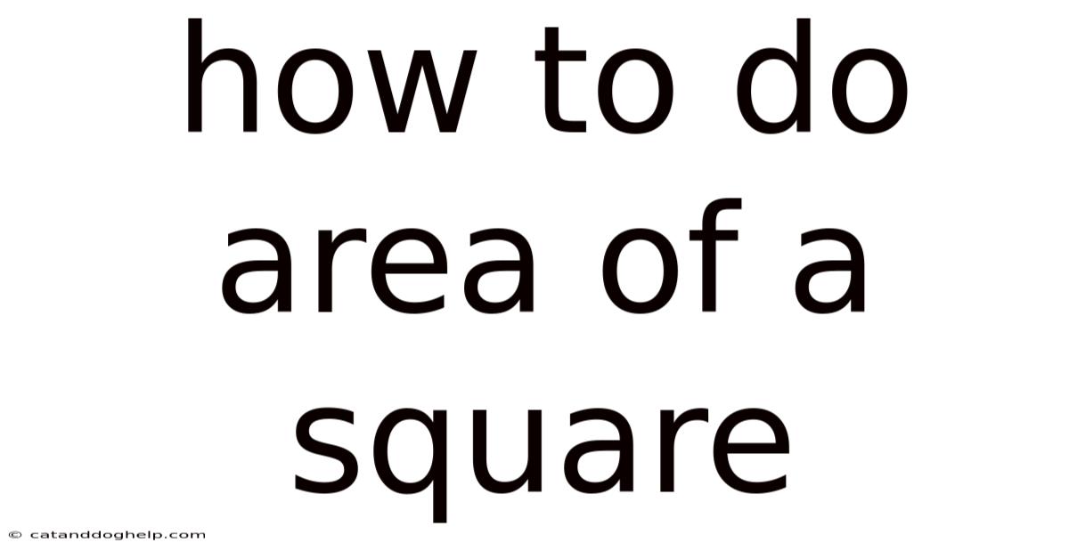 How To Do Area Of A Square
