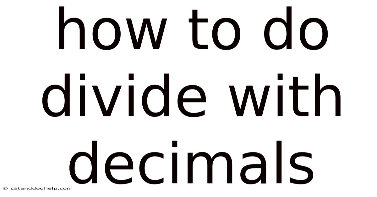 How To Do Divide With Decimals