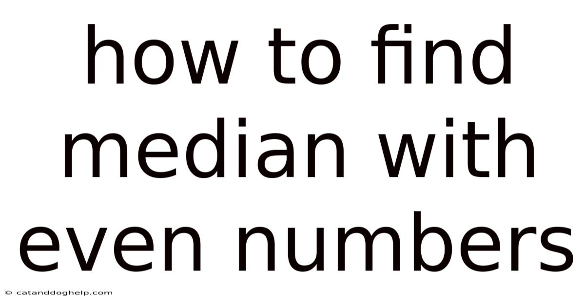 How To Find Median With Even Numbers
