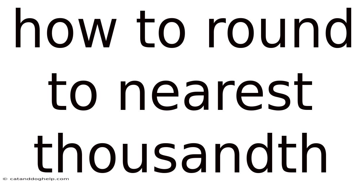 How To Round To Nearest Thousandth