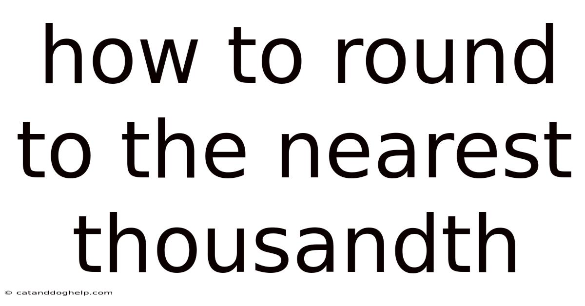 How To Round To The Nearest Thousandth