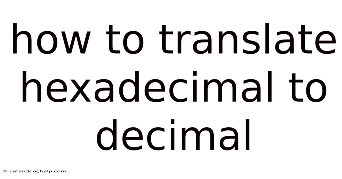How To Translate Hexadecimal To Decimal