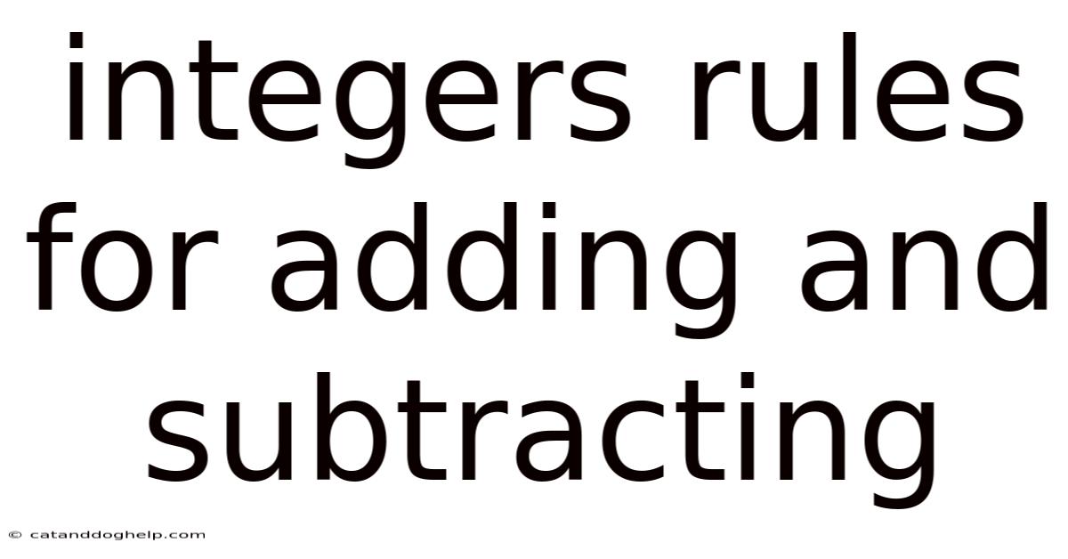 Integers Rules For Adding And Subtracting