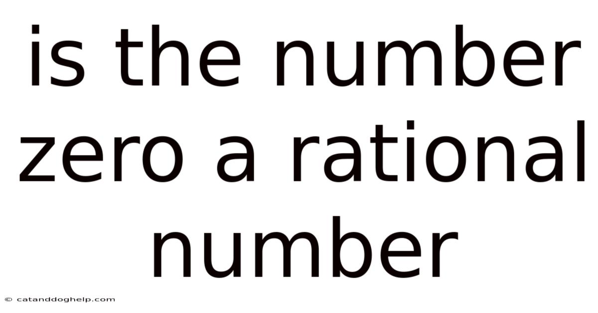Is The Number Zero A Rational Number