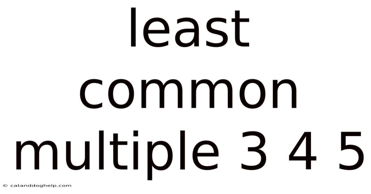 Least Common Multiple 3 4 5