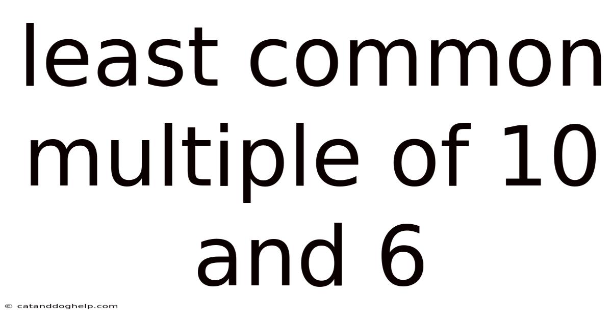 Least Common Multiple Of 10 And 6