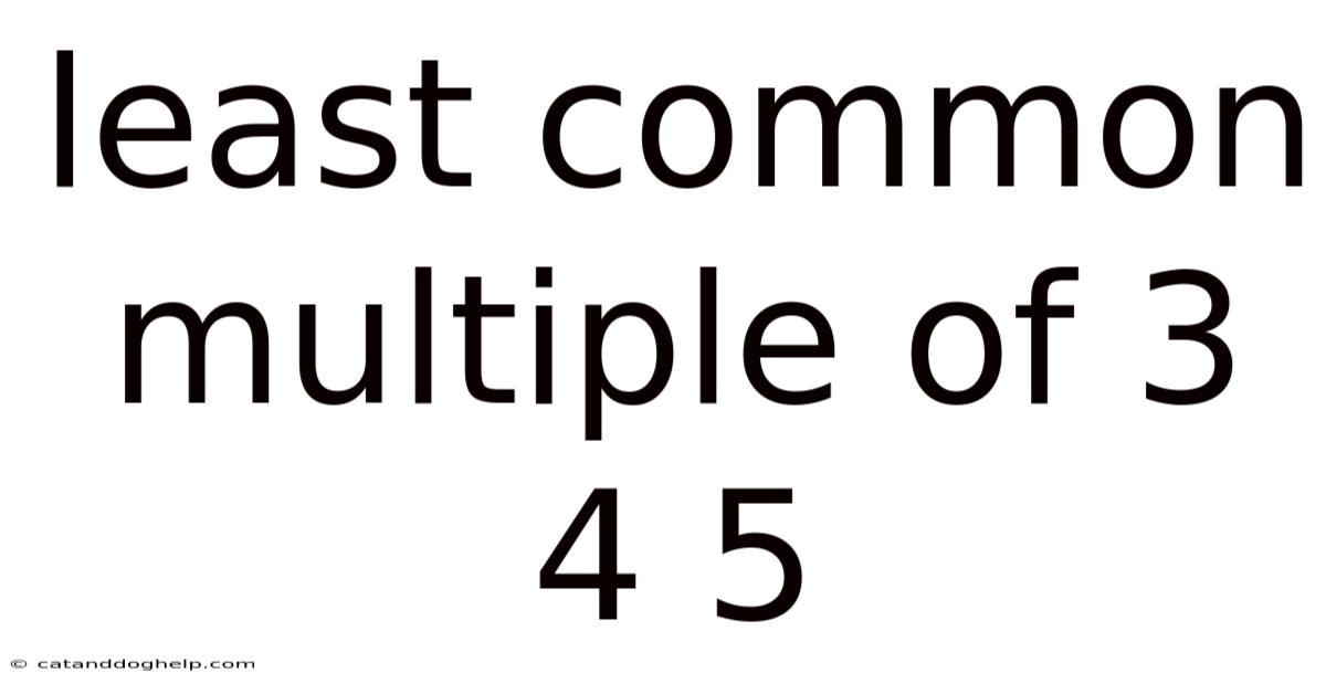 Least Common Multiple Of 3 4 5