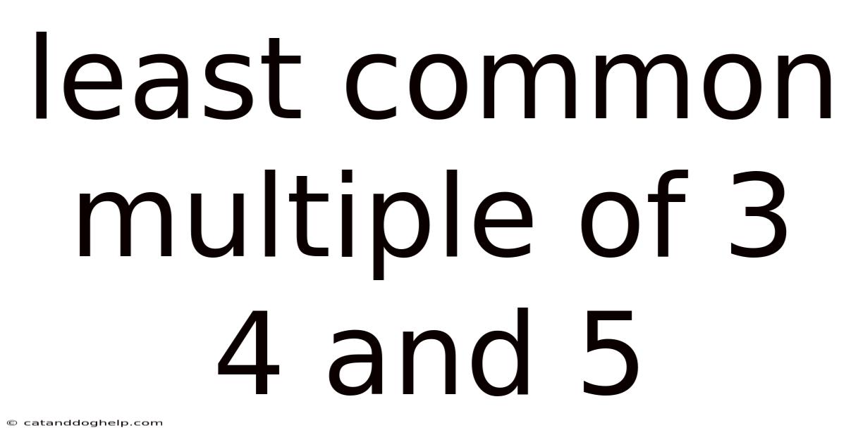 Least Common Multiple Of 3 4 And 5