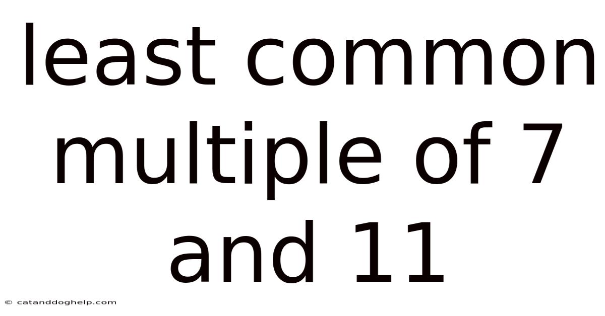 Least Common Multiple Of 7 And 11
