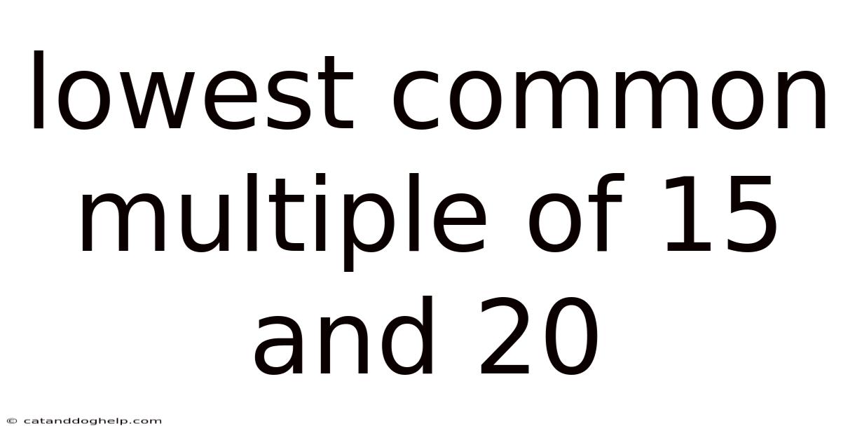 Lowest Common Multiple Of 15 And 20