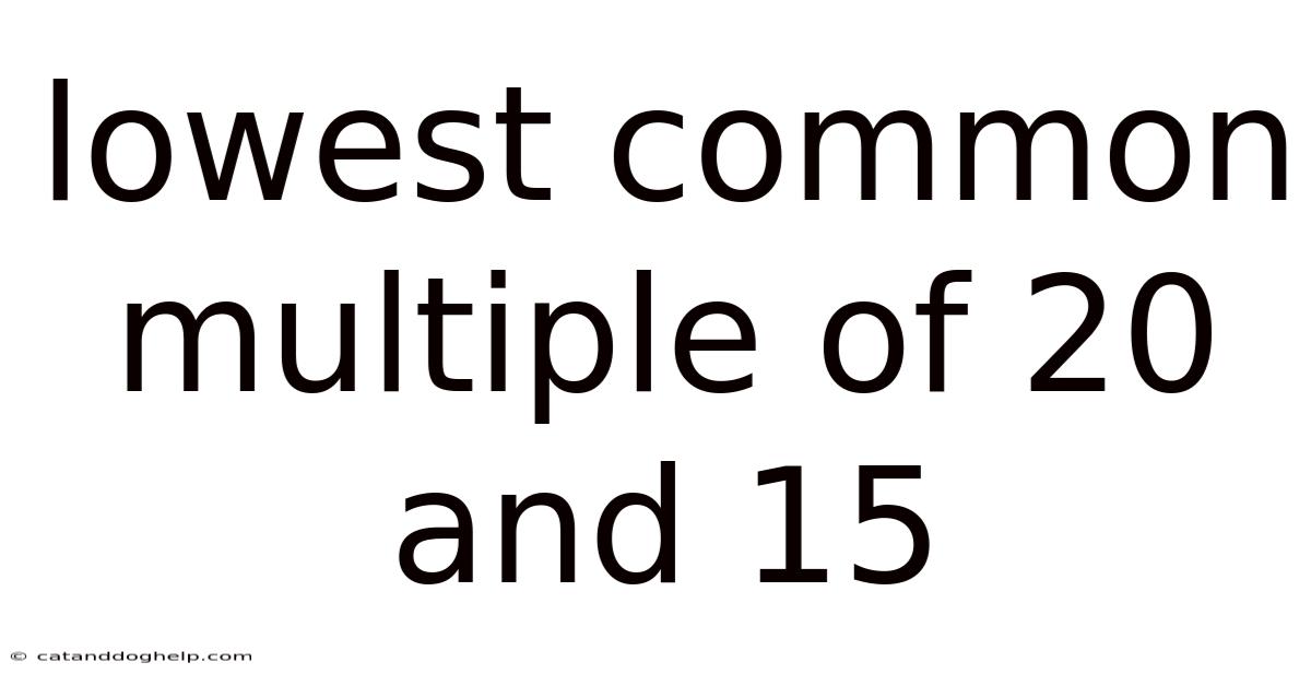 Lowest Common Multiple Of 20 And 15