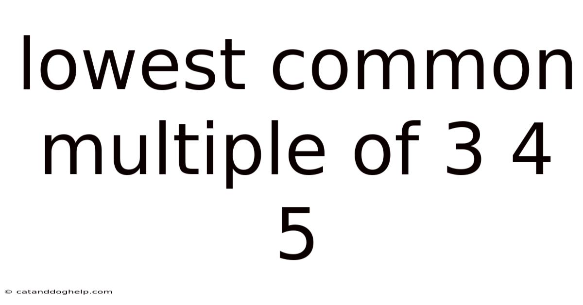 Lowest Common Multiple Of 3 4 5