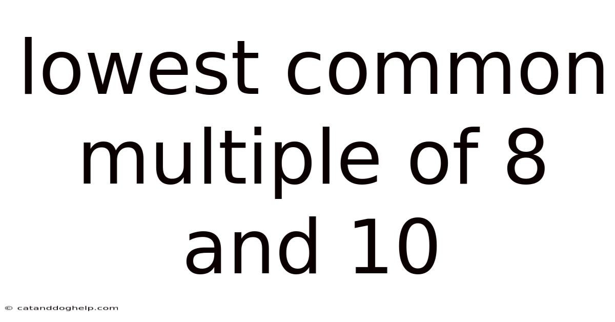 Lowest Common Multiple Of 8 And 10