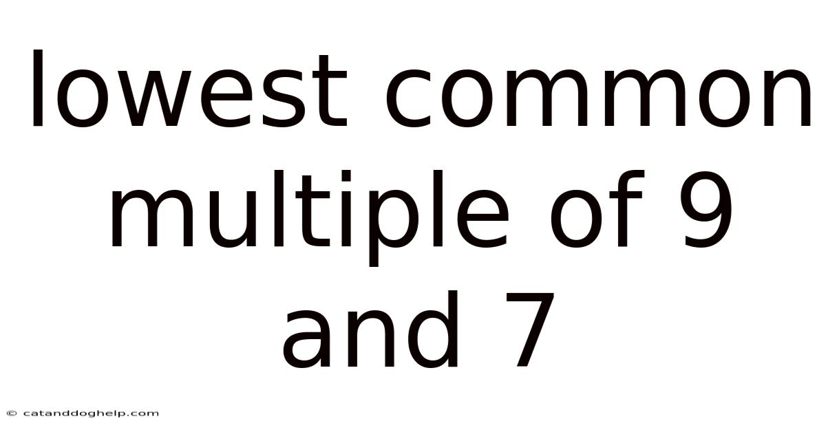 Lowest Common Multiple Of 9 And 7
