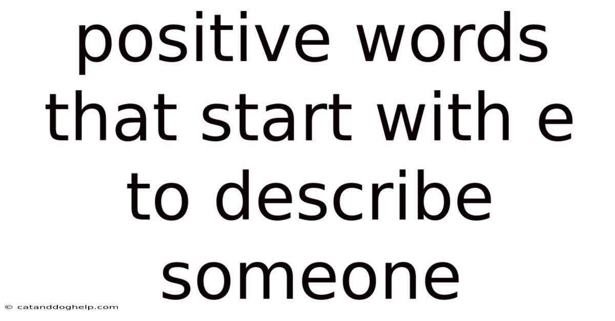 Positive Words That Start With E To Describe Someone