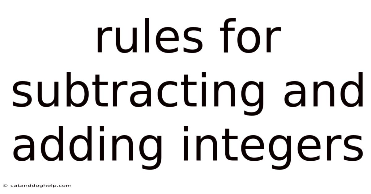 Rules For Subtracting And Adding Integers