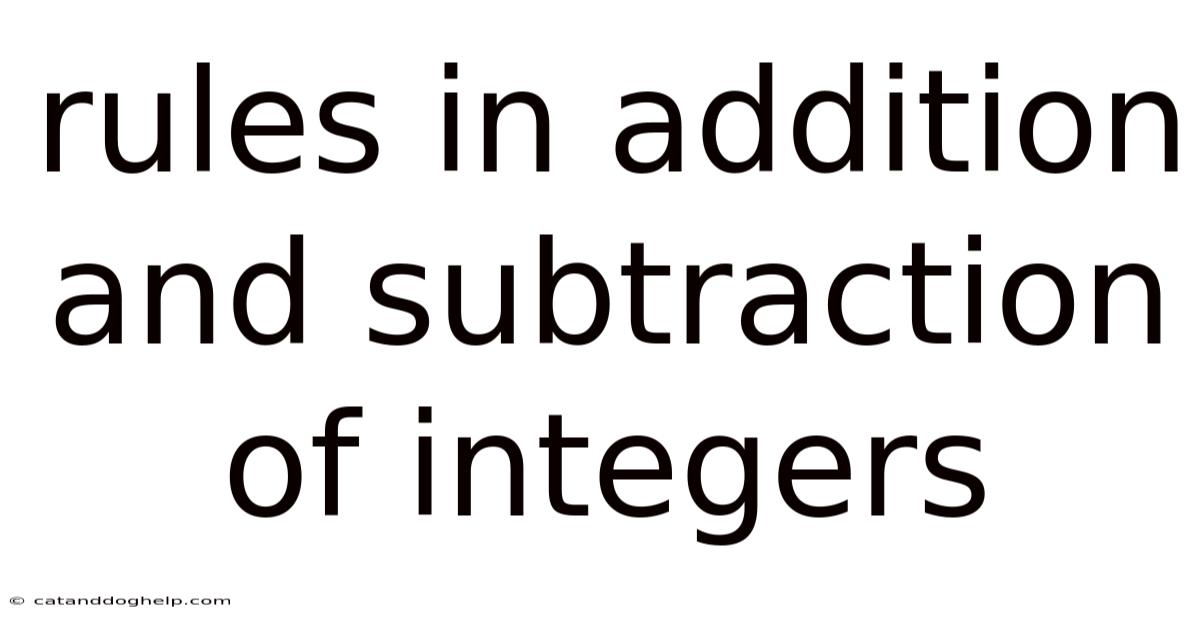 Rules In Addition And Subtraction Of Integers