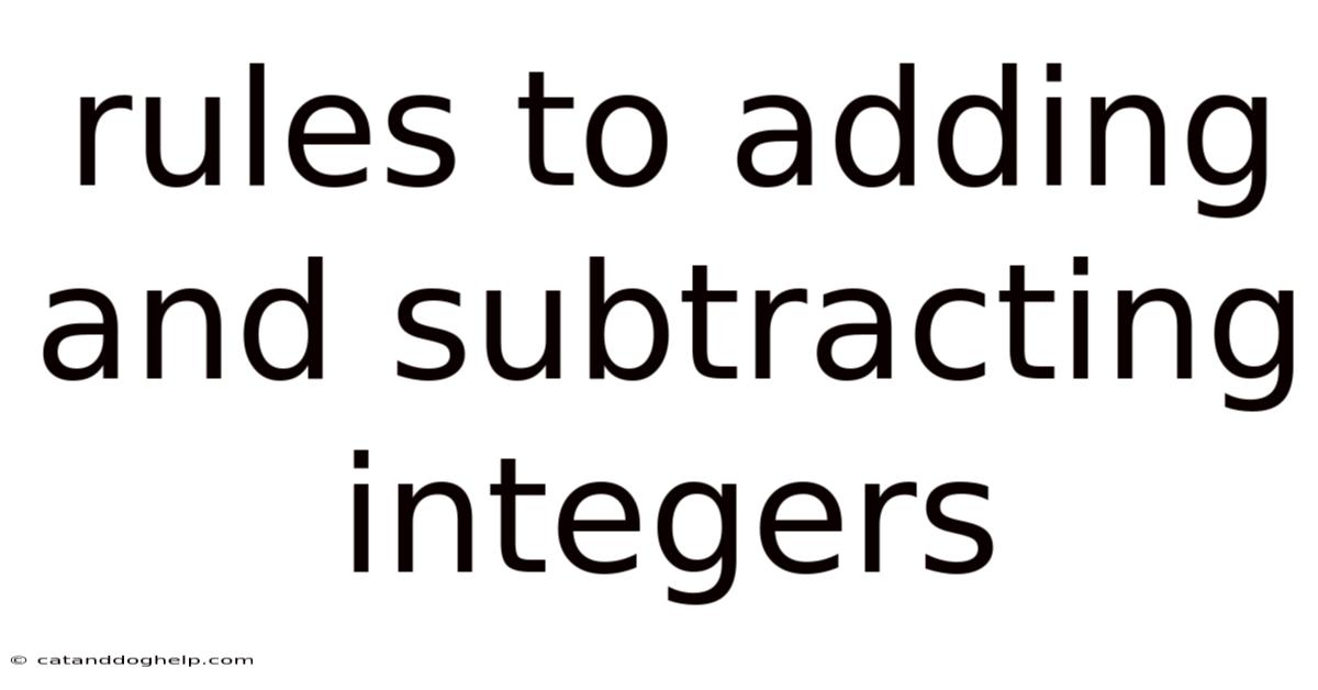 Rules To Adding And Subtracting Integers