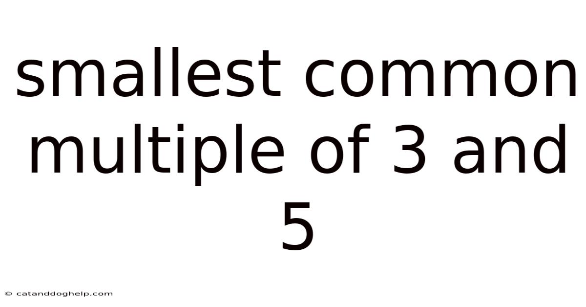 Smallest Common Multiple Of 3 And 5