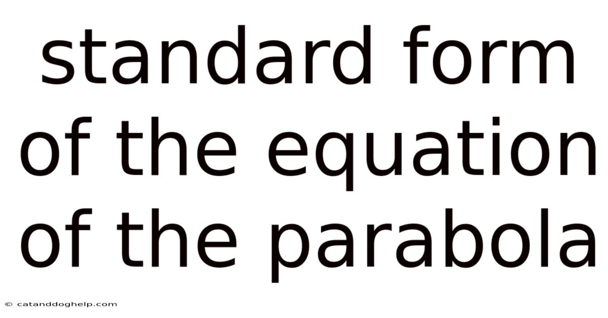 Standard Form Of The Equation Of The Parabola