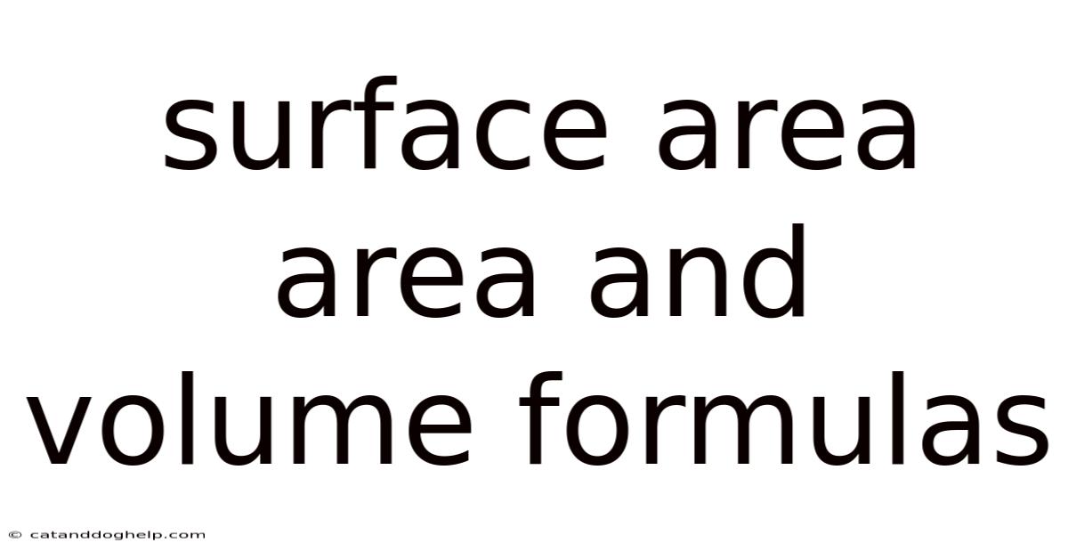 Surface Area Area And Volume Formulas