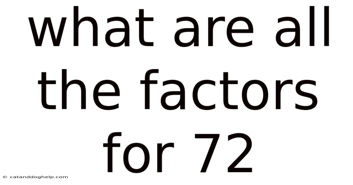 What Are All The Factors For 72
