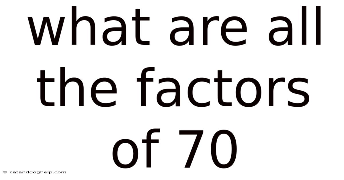 What Are All The Factors Of 70