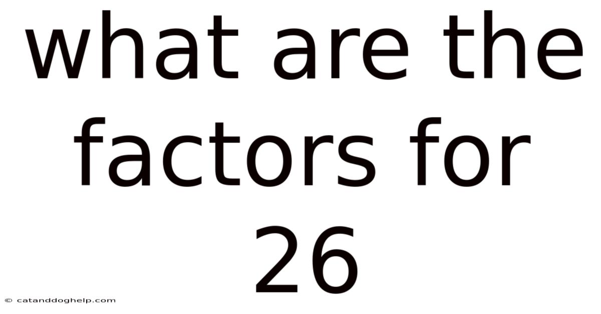 What Are The Factors For 26