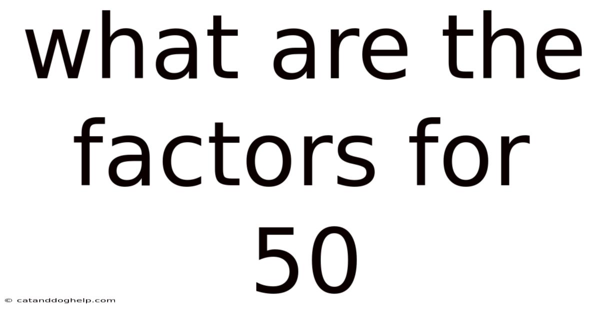 What Are The Factors For 50