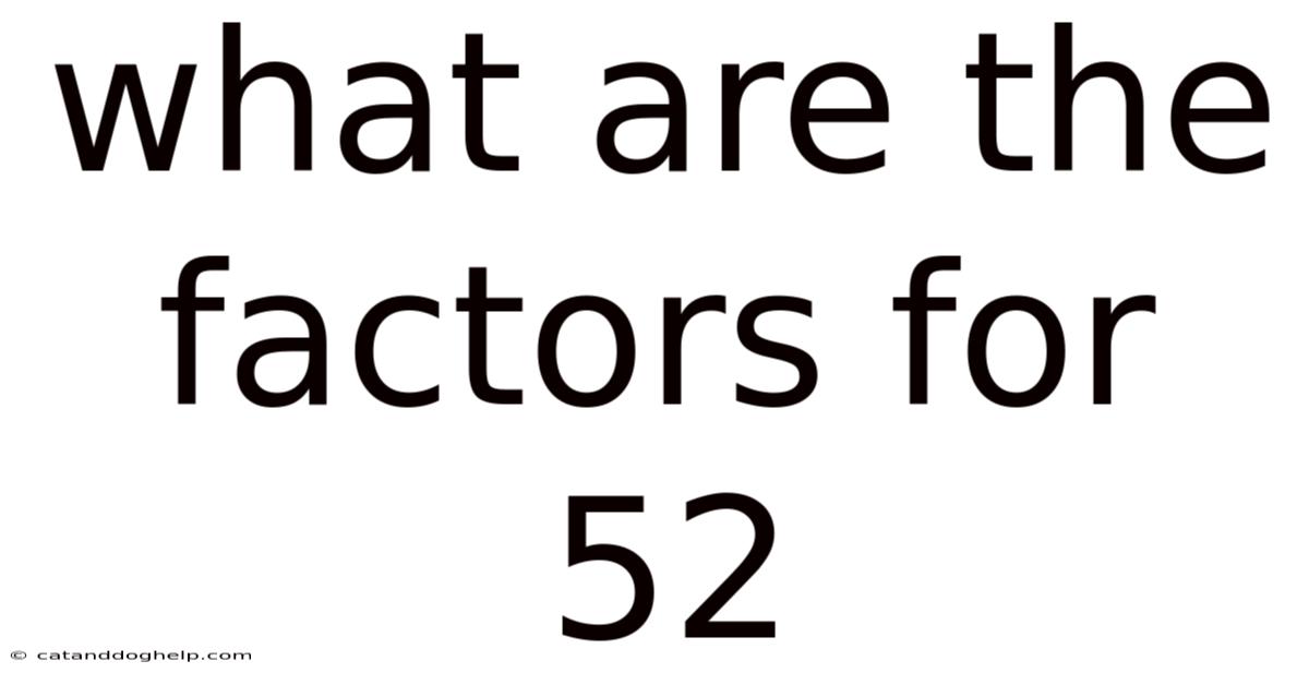 What Are The Factors For 52