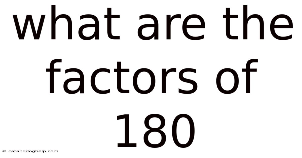 What Are The Factors Of 180