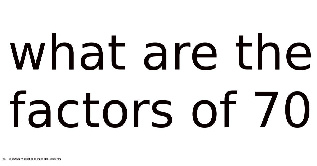 What Are The Factors Of 70